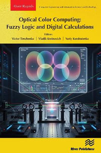 Optical Color Computing : Fuzzy Logic and Digital Calculations - Victor Timchenko