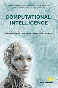 Computational Intelligence : River Publishers Series in Mathematical, Statistical and Computational Modelling for Engineering - Akshay Kumar