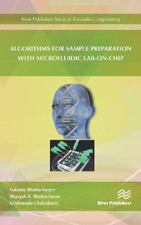 Algorithms for Sample Preparation with Microfluidic Lab-on-Chip : Biomedical Engineering - Sukanta Bhattacharjee