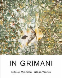 In Grimani : Ritsue Mishima Glass Works - Ritsue Mishima