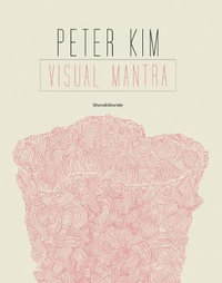 Peter Kim : Visual Mantra - Kim, Peter