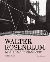 Walter Rosenblum : Master of Photography - Rosenblum, Walter