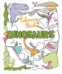 Dinosaurs : Coloring Book - CAMILLA GAROFANO