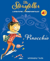 The Storyteller: Pinocchio : Listen to the sound fairytales - Francesca Rossi