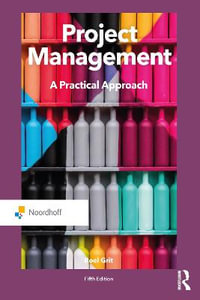 Project Management : A Practical Approach - Roel Grit