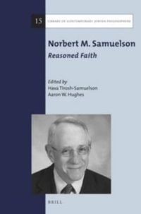 Norbert M. Samuelson : Reasoned Faith - Hava Tirosh-Samuelson