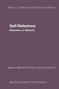 Self-Reference : Reflections on Reflexivity - Steveb Bartlett