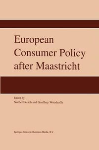 European Consumer Policy after Maastricht - N. Reich