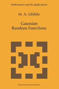 Gaussian Random Functions : Mathematics and Its Applications - M.A. Lifshits