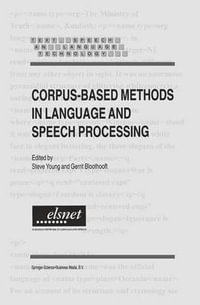 Corpus-Based Methods in Language and Speech Processing : Text, Speech and Language Technology - Steve Young