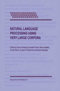 Natural Language Processing Using Very Large Corpora : Text, Speech and Language Technology - S. Armstrong