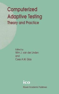 Computerized Adaptive Testing : Theory and Practice - Wim J. van der Linden