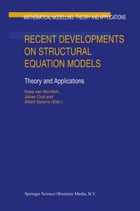 Recent Developments on Structural Equation Models : Theory and Applications - Albert Satorra