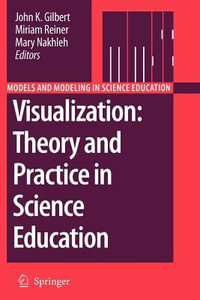 Visualization : Theory and Practice in Science Education - John K. Gilbert