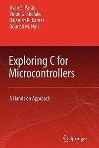 Exploring C for Microcontrollers : A Hands on Approach - Jivan Parab