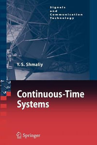 Continuous-Time Systems : Signals and Communication Technology - Yuriy Shmaliy