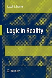 Logic in Reality - JOSEPH BRENNER