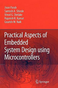 Practical Aspects of Embedded System Design using Microcontrollers - Jivan Parab