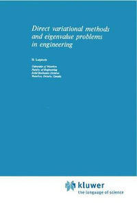 Direct Variational Methods and Eigenvalue Problems in Engineering : Mechanics of Elastic Stability - U. Leipholz