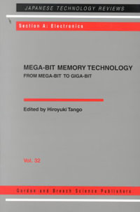 Mega-Bit Memory Technology - From Mega-Bit to Giga-Bit : From Mega-Bit to Giga-Bit - Hiroyuki Tango
