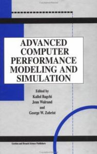 Advanced Computer Performance Modeling and Simulation - George Zobrist