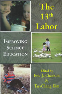 Thirteenth Labor : The World Futures General Evolution Studies - Eric J . Chaisson