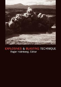 Explosives and Blasting Technique - Roger Holmberg