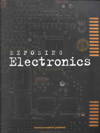 Exposing Electronics - Bernard Finn