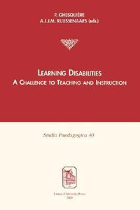 Learning Disabilities : A Challenge to Teaching and Instruction - P. GhesquiÃ¨re