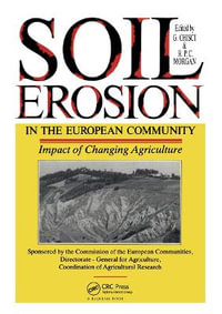 Soil Erosion in the European Community : Impact of changing agriculture - Proceedings of a seminar on land degradation due to hydrological phenomena in hilly areas: Impact of change - G. Chisci