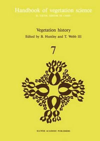 Vegetation history : Vegetation history Vol.7 - Brian Huntley