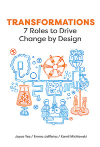 Transformations : 7 Roles to Drive Change by Design - Emma Jefferies
