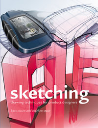 Sketching (paperback) : Drawing Techniques for Product Designers - Koos Eissen