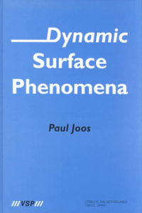 Dynamic Surface Phenomena - Paul Joos