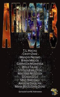 AfroSFv3 : AfroSF - T.L. Huchu