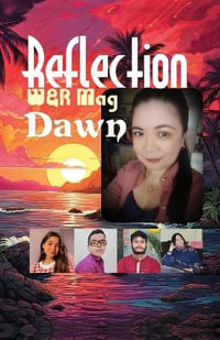 Reflection Dawn - Ed. Iram Fatima 'Ashi'