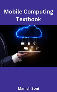 Mobile Computing Textbook : Mobile Computing Books Series : Book 1 - Manish Soni