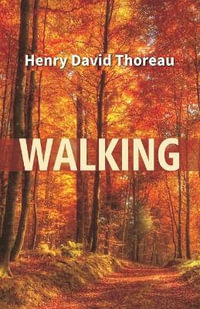 Walking - Henry David Thoreau