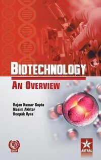 Biotechnology An Overview - Dr Ranjan Kumar Gupta