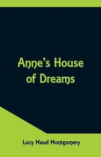 Anne's House of Dreams - Lucy Maud Montgomery