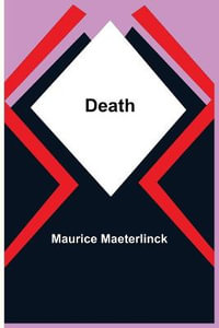 Death - Maurice Maeterlinck