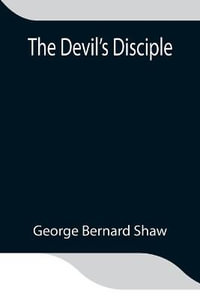 The Devil's Disciple - George Bernard Shaw