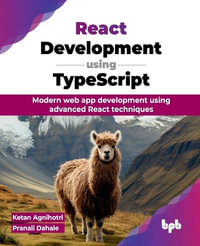 React Development using TypeScript : Modern web app development using advanced React techniques (English Edition) - Ketan Agnihotri