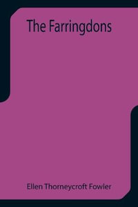 The Farringdons - Ellen Thorneycroft Fowler