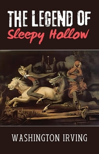 The Legend of Sleepy Hollow - Washington Irving