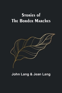 Stories of the Border Marches - John Lang and Jean Lang