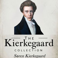 Kierkegaard Collection, The - Soren Kierkegaard