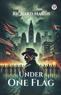 Under One Flag - Richard Marsh