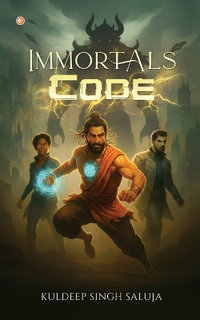 Immortals Code - Kuldeep Singh saluja