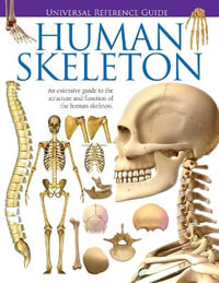 Universal Reference Guide - HUMAN SKELETON - Jason Luke Starr